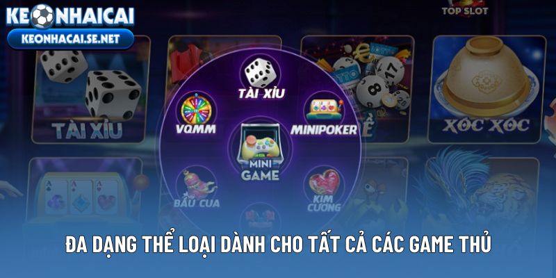 Đa dạng thể loại dành cho tất cả các game thủ