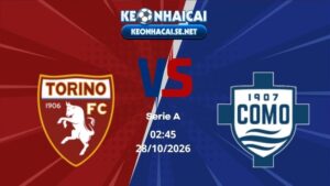 Soi Kèo Torino vs Como 02h45 28/10/2026 - Serie A